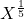 X^\frac{1}{5}