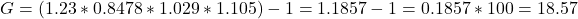 G=(1.23*0.8478*1.029*1.105) - 1 = 1.1857 - 1 = 0.1857*100 = 18.57